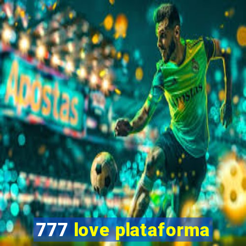 777 love plataforma